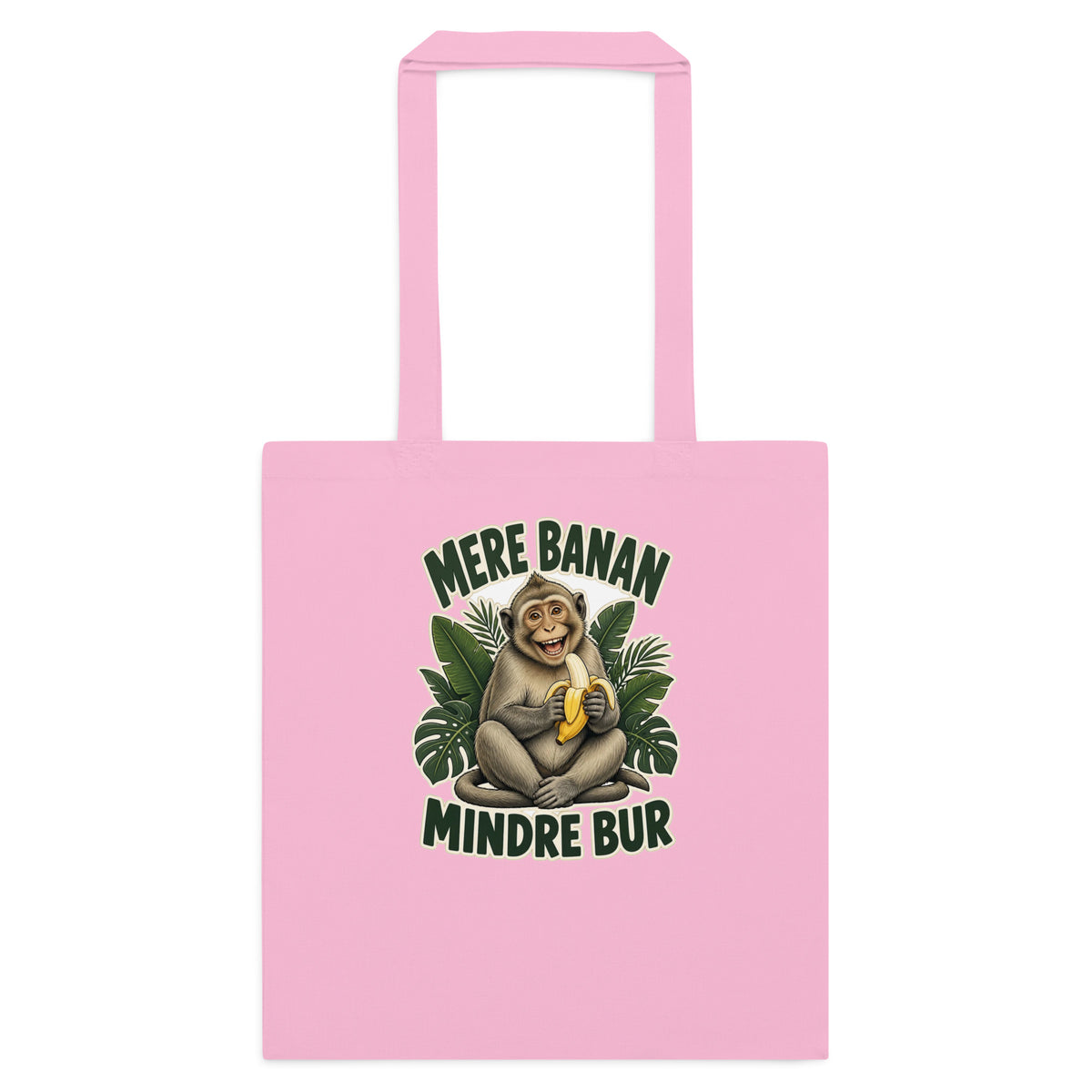 Mulepose med teksten Mere banan, mindre bur og en glad abe med en banan i farven lyserød, set forfra