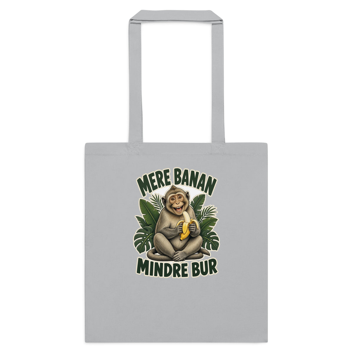 Mulepose med teksten Mere banan, mindre bur og en glad abe med en banan i farven lysegrå, set forfra