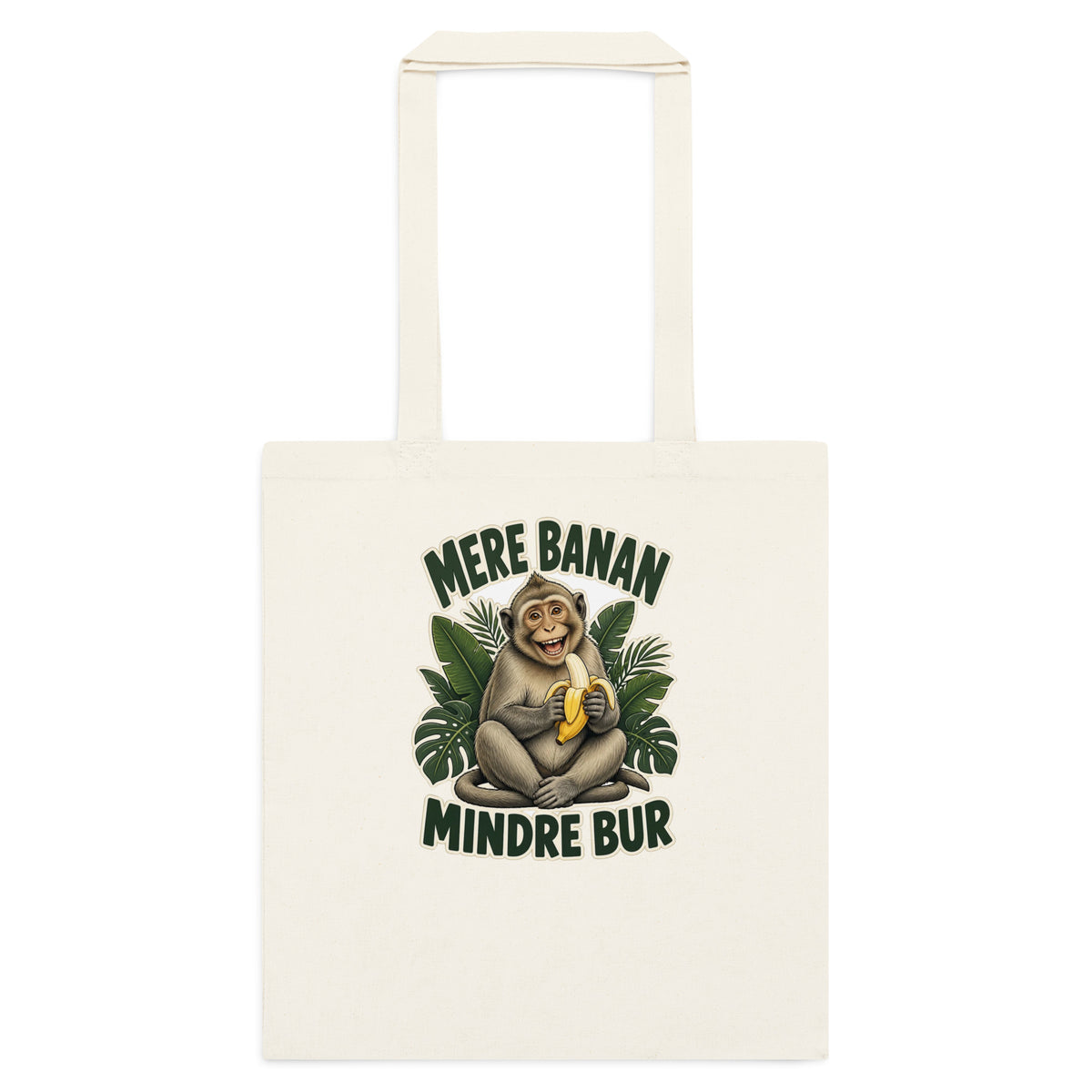 Mulepose med teksten Mere banan, mindre bur og en glad abe med en banan i farven natur, set forfra