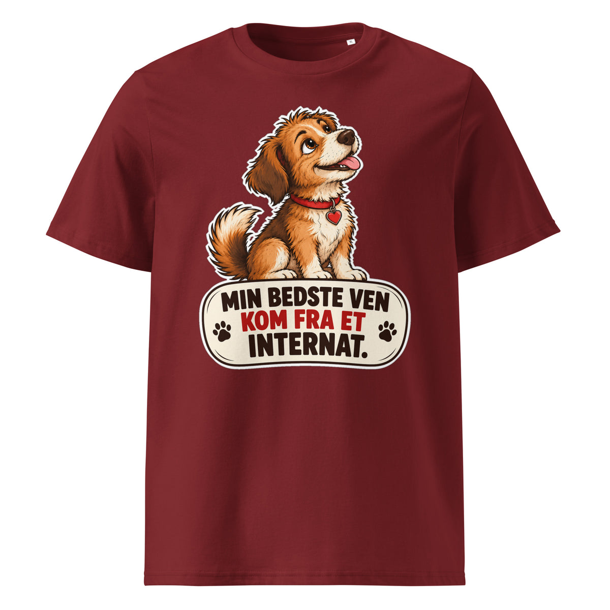 Bordeaux t-shirt med hund og teksten Min bedste ven kom fra et internat
