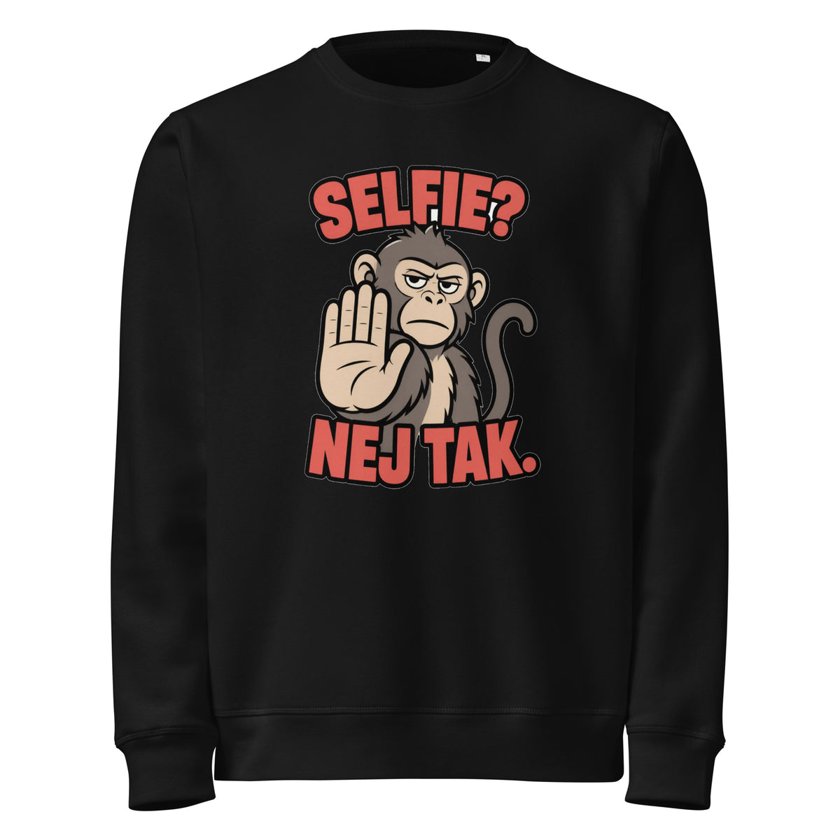 Sweatshirt med teksten Selfie? Nej tak og en abe der holder hånden op i farven sort, set forfra