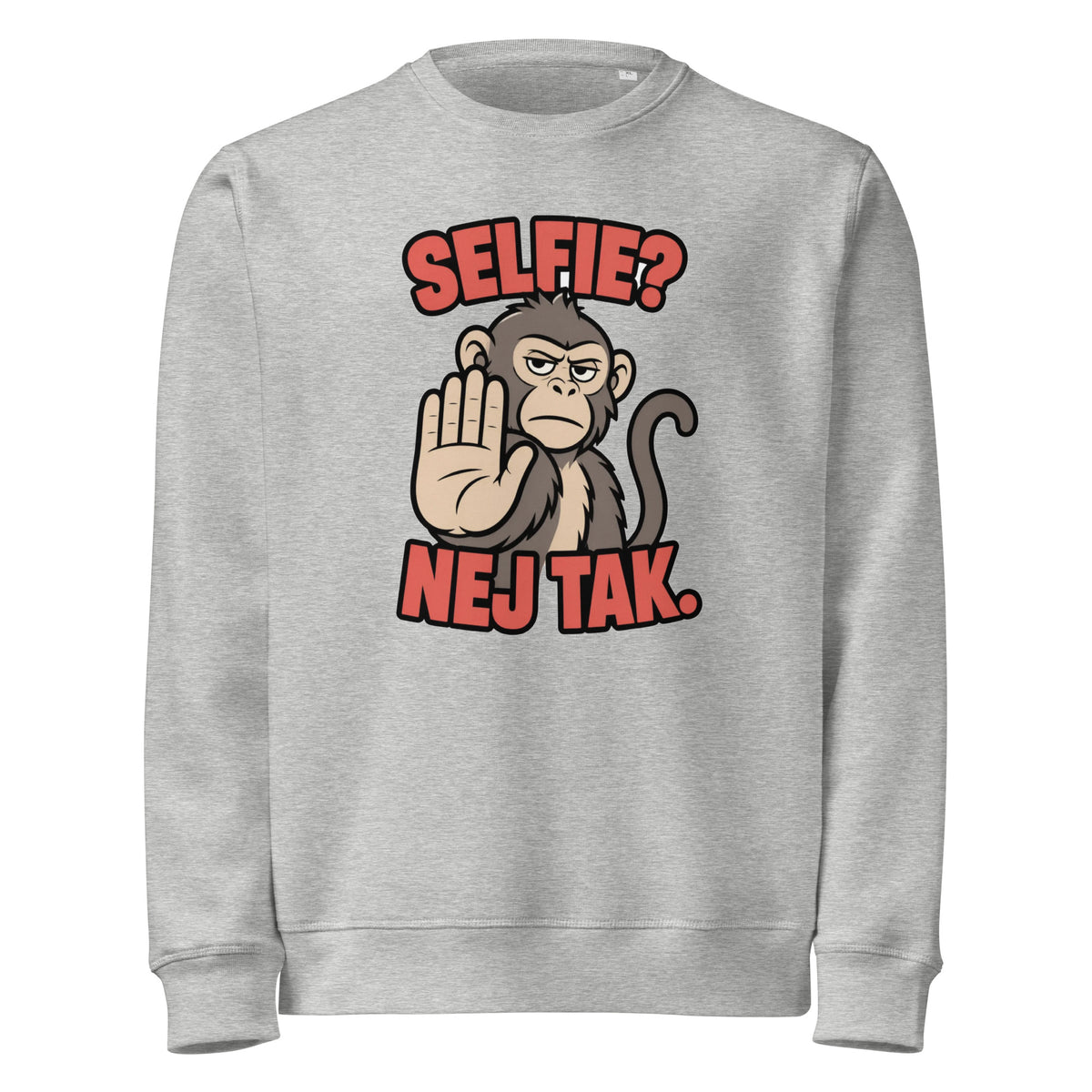 Sweatshirt med teksten Selfie? Nej tak og en abe der holder hånden op i farven lysegrå meleret, set forfra